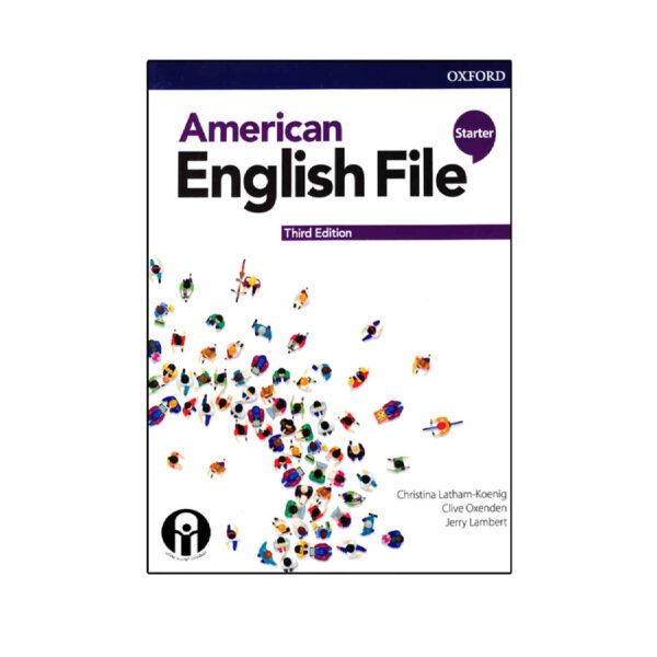 American English File Starter Third Edition by Christina Latham-Koenig and Clive Oxenden