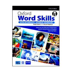 Oxford Word Skills 高级词汇 第二版 – Ruth Gairns 与 Stuart Redman 著