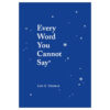 Every Word You Cannot Say Book by Iain S. Thomas